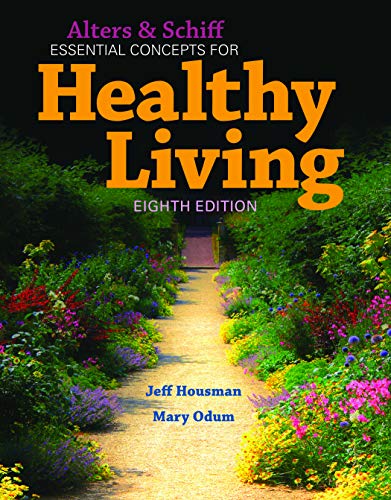 Alters and Schiff Essential Concepts for Healthy Living (8th Edition)